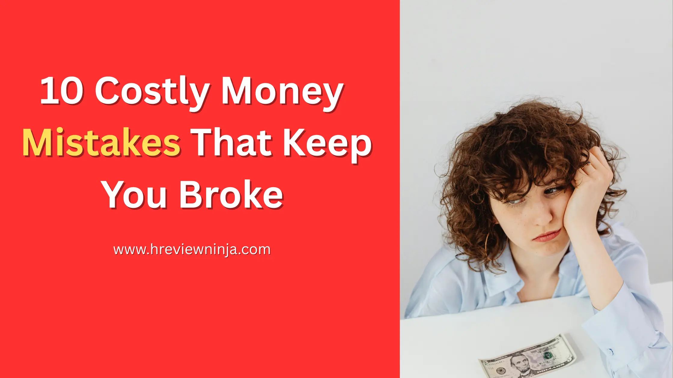 10 Costly Money Mistakes That Keep You Broke