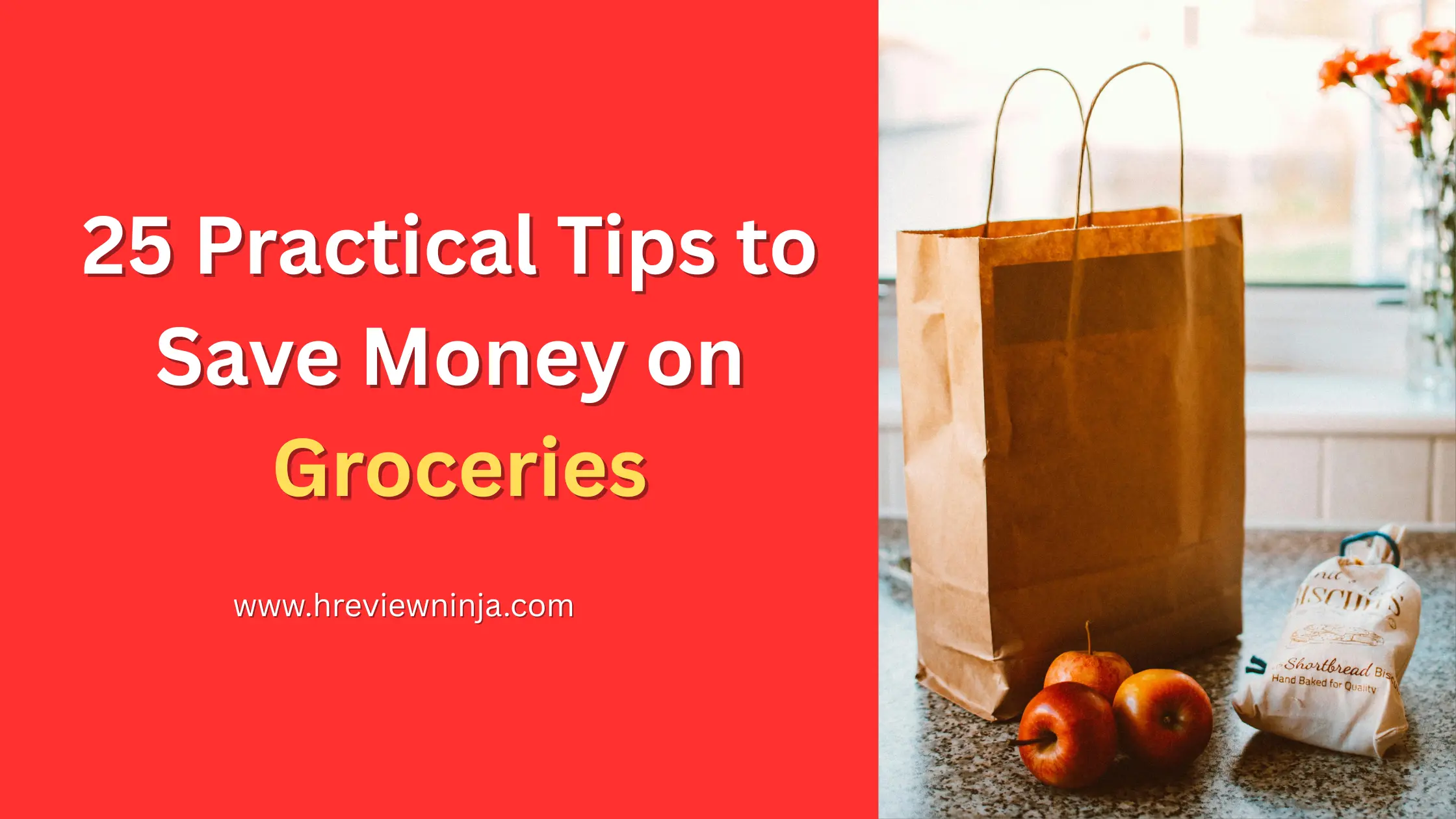 25 Practical Tips to Save Money on Groceries