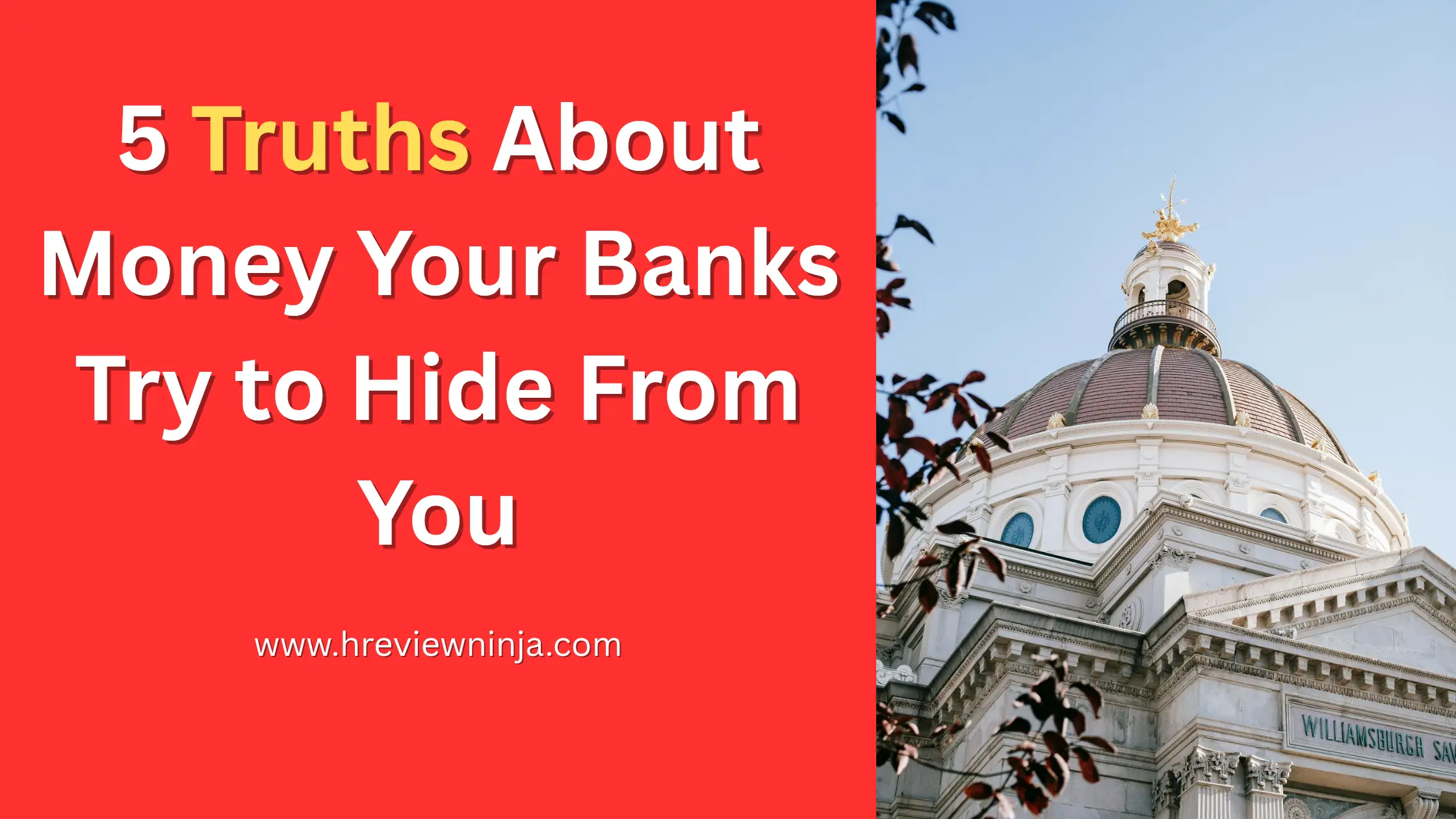 5 Truths About Money Your Banks Try to Hide From You