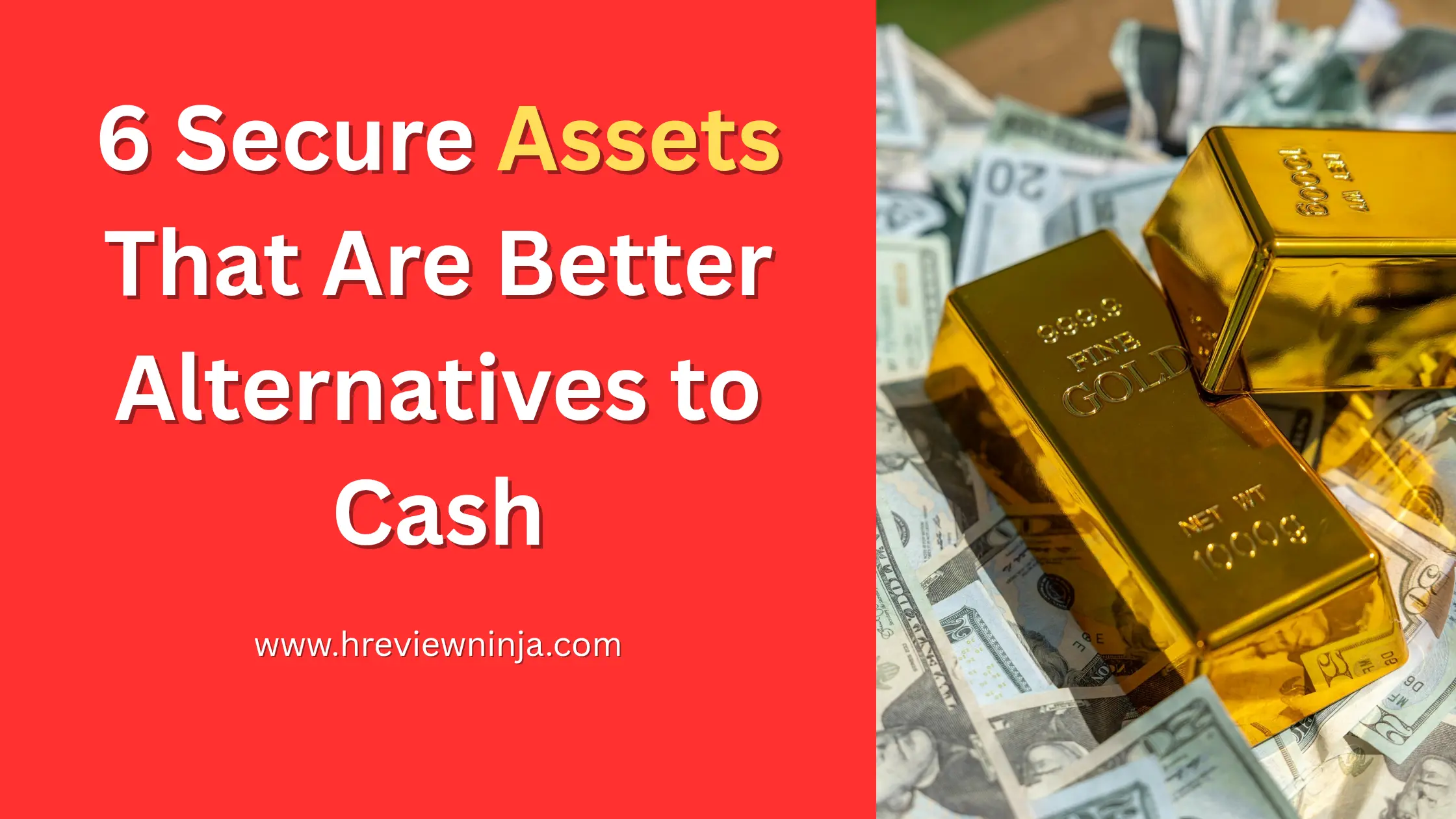 6 Secure Assets That Are Better Alternatives to Cash