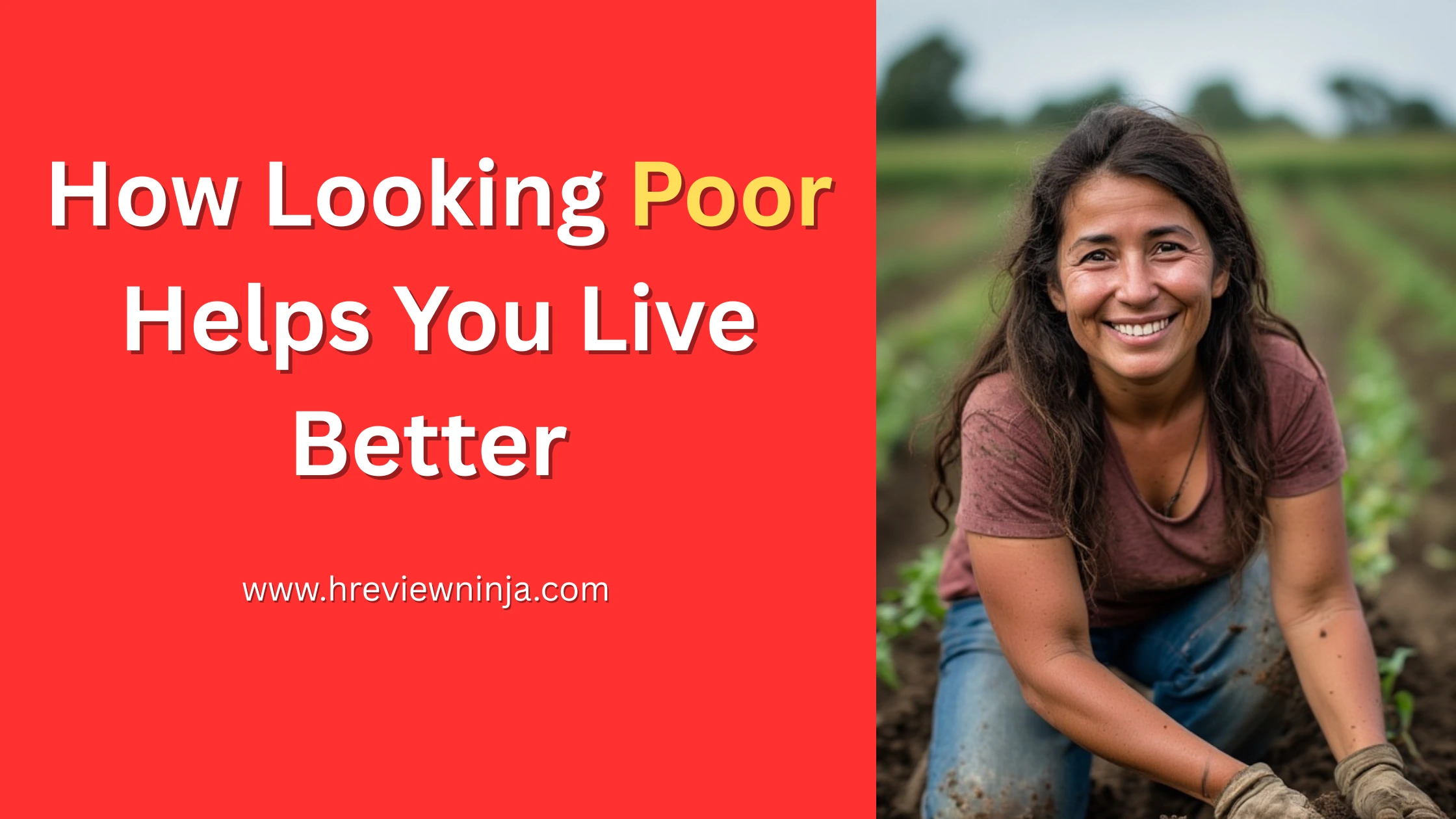 How Looking Poor Helps You Live Better 